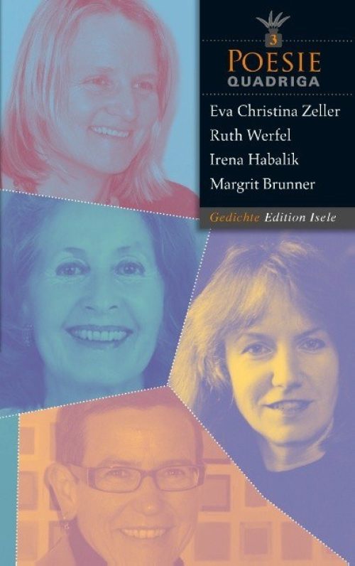 Eva Christina Zeller, Ruth Werfel, Irena Habalik, Margrit Brunner