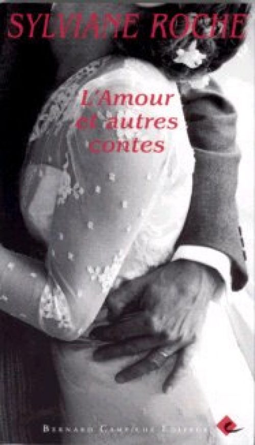 L'Amour et autres contes
