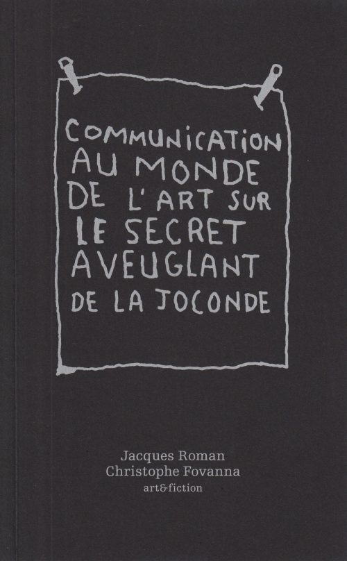 Communication au monde de l'art sur le secret aveuglant de La Joconde