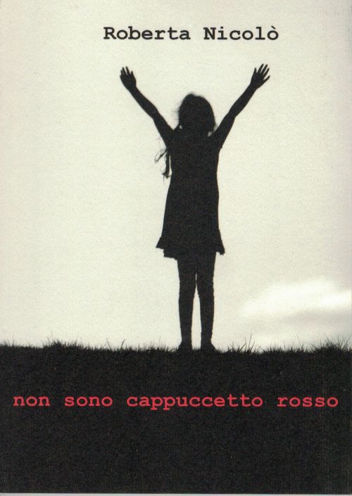 Non sono cappuccetto rosso