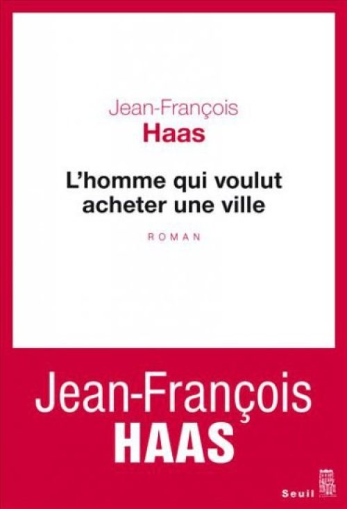 L'Homme qui voulut acheter une ville