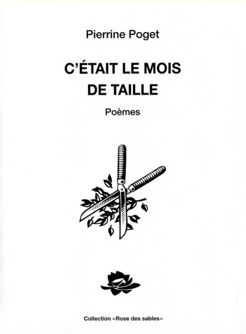 C'était le mois de taille