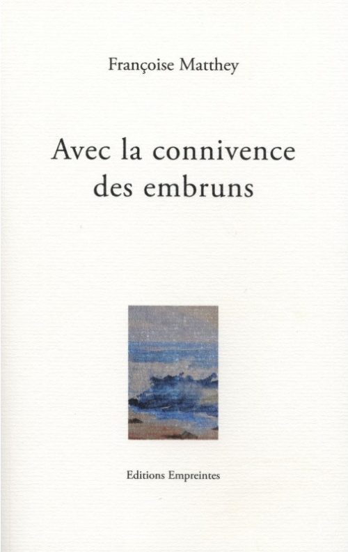 Avec la connivence des embruns