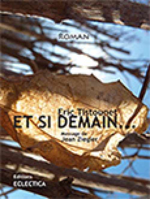 Et si demain..