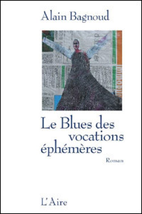 Le Blues des vocations éphémères