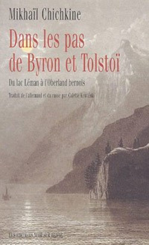 Dans les pas de Byron et Tolstoï