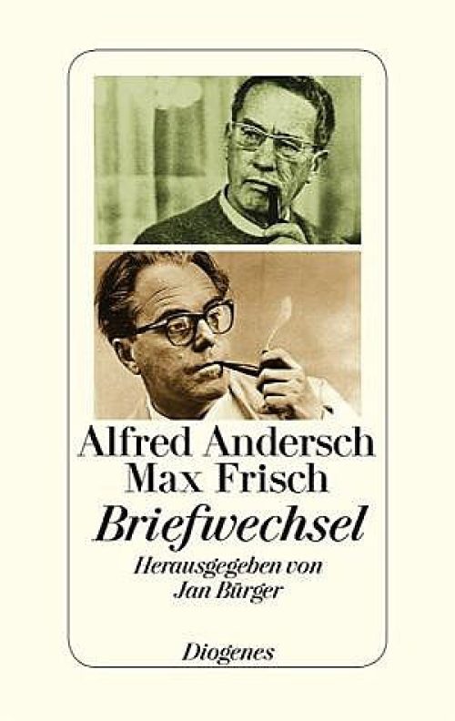 Alfred Andersch/Max Frisch. Briefwechsel