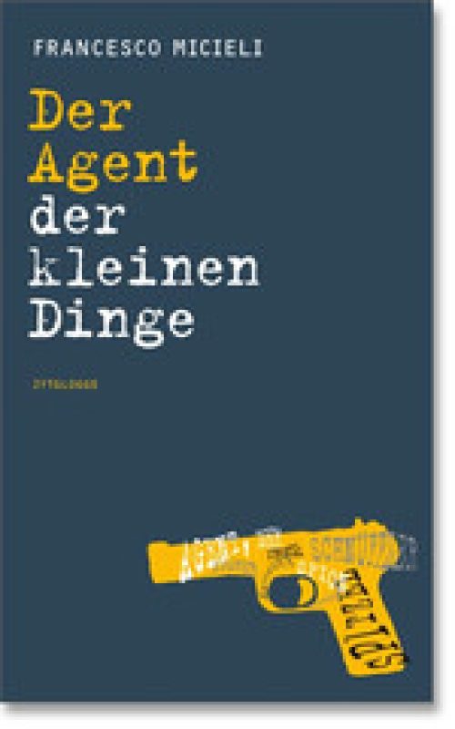 Der Agent der kleinen Dinge