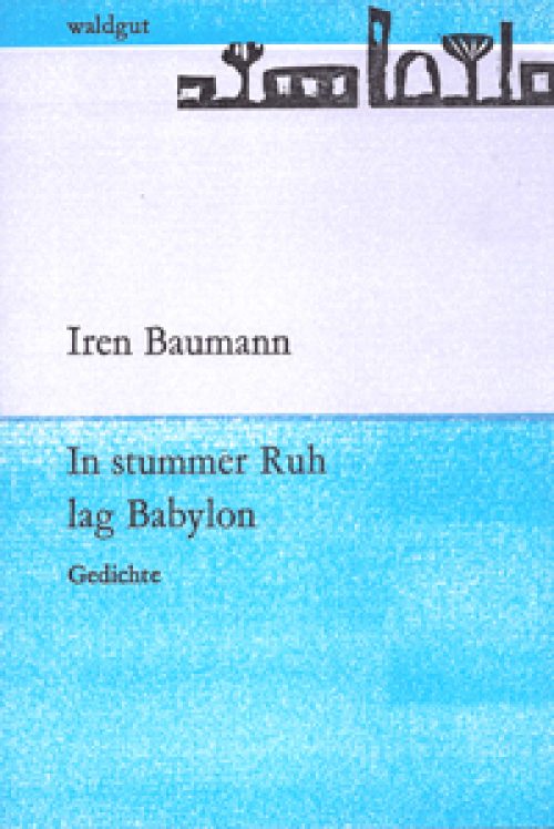 In stiller Ruh lag Babylon