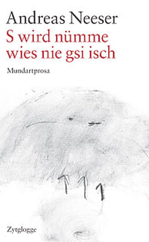 S wird nümme wie s nie gsi isch