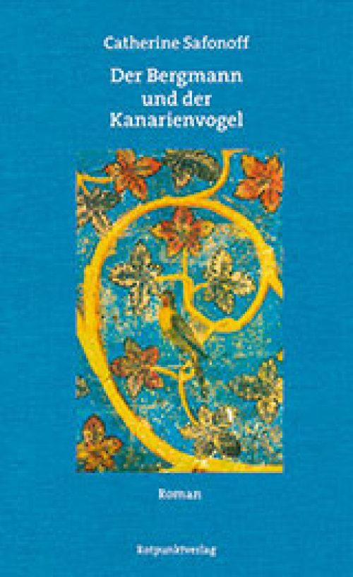 Der Bergmann und der Kanarienvogel